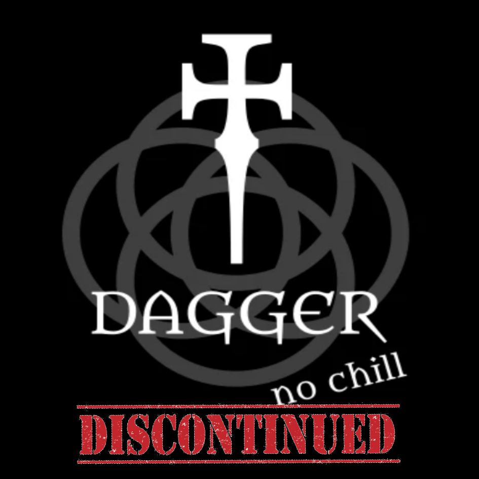 Dagger No Chill