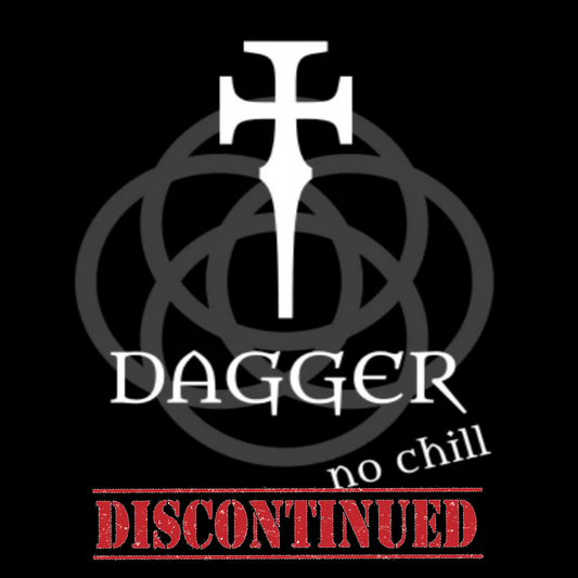 Dagger No Chill
